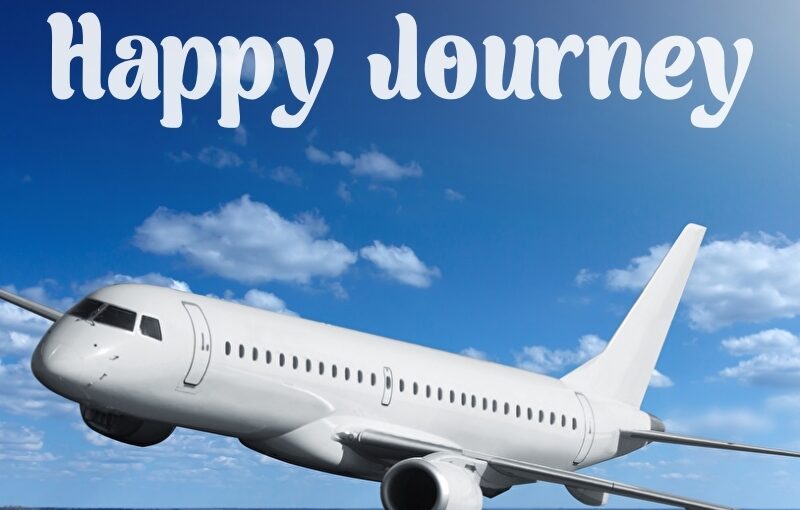 Happy Journey Wishes and Messages
