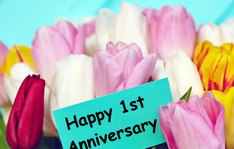 1st Anniversary Wishes